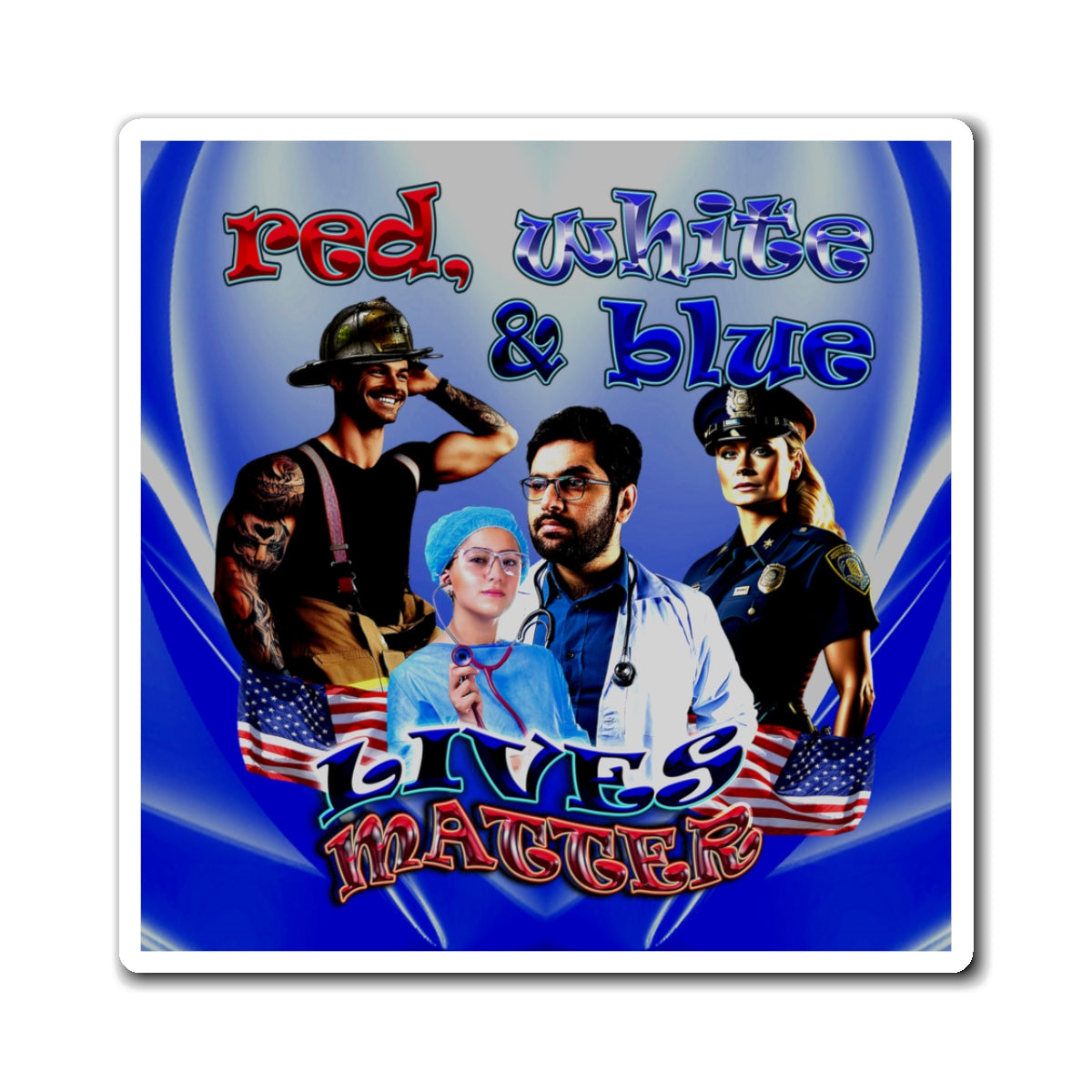 rw&b lives matter - Magnets - (blue-white wave)