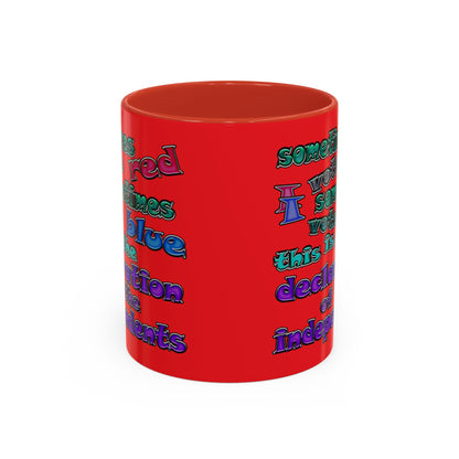declaration of the independents - Accent Mug (red)