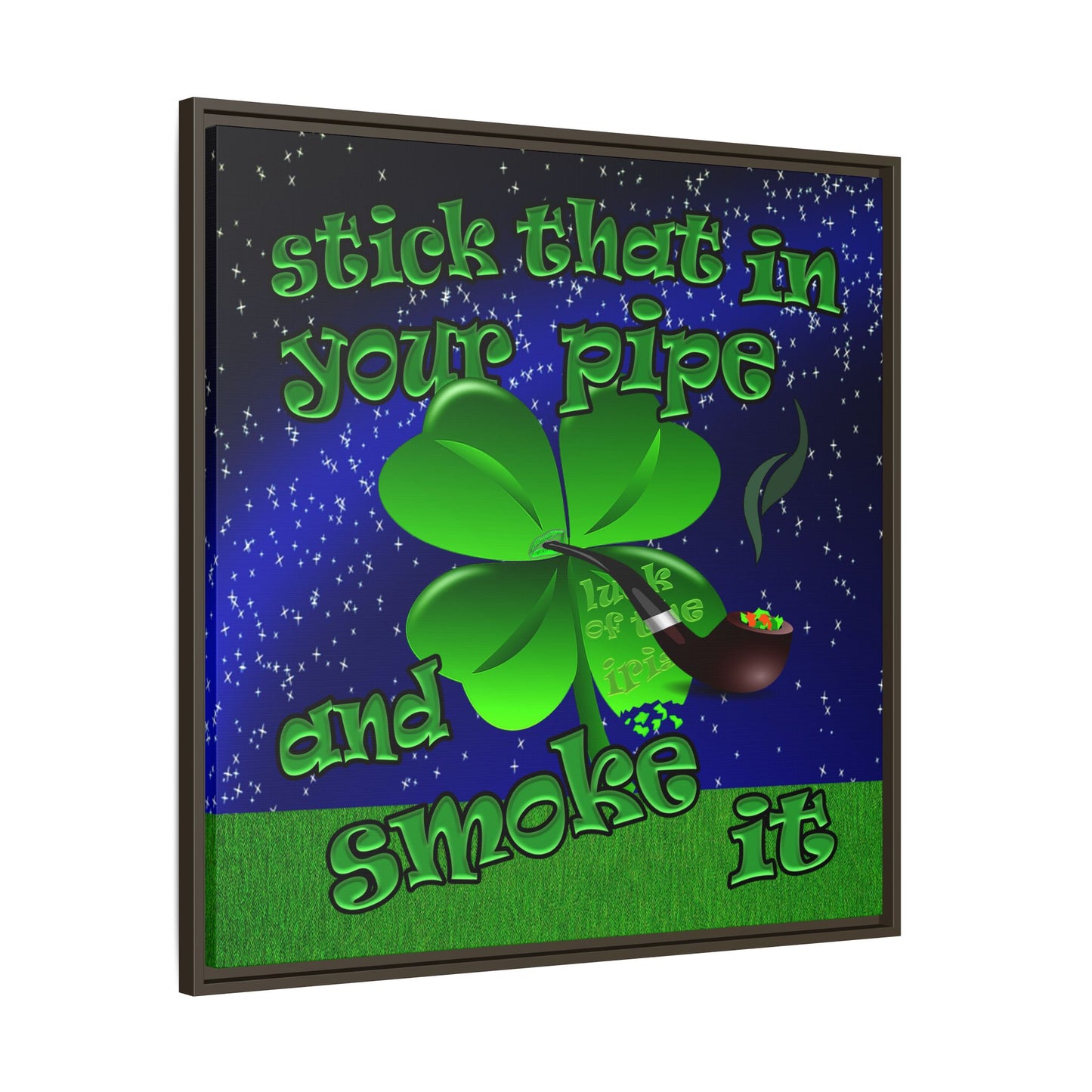 stick that in your pipe and smoke it - framed canvas art ('snoops' background)
