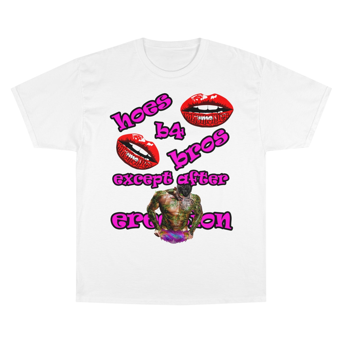 hoes b4 bros - Champion T-Shirt
