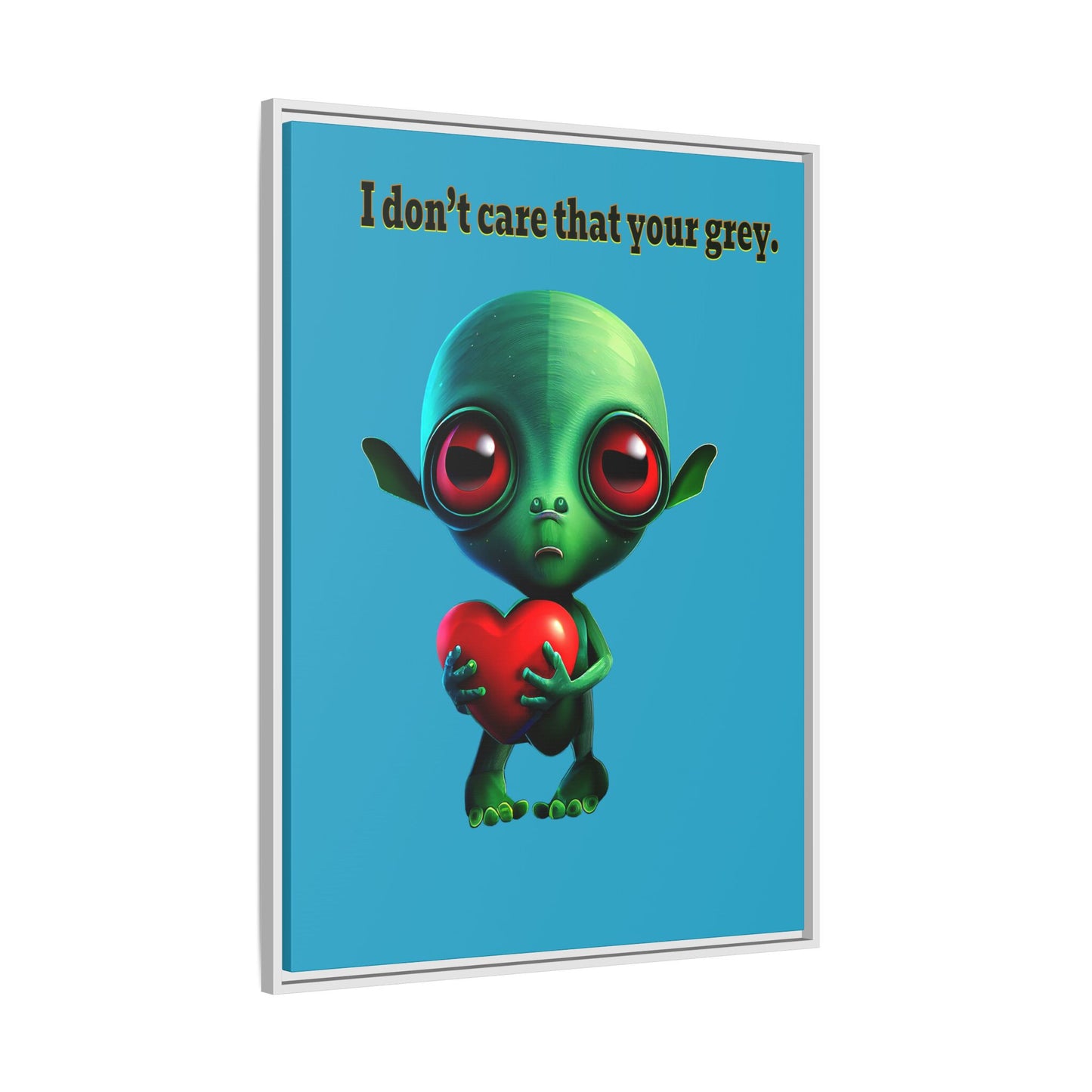 I don't care that your grey - framed canvas art (turquoise)