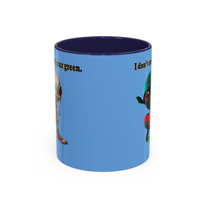 I don't care that your grey - Accent Mug (light blue)