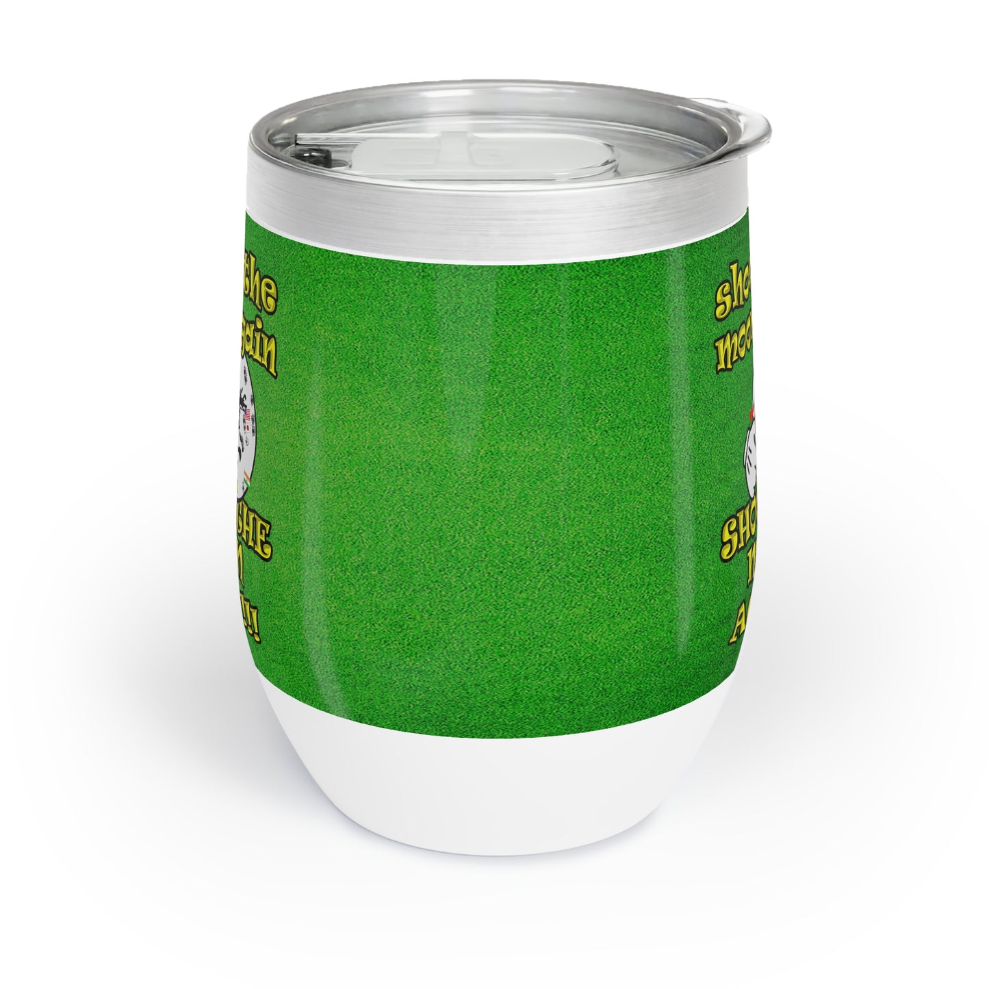shoot the moon again - Chill Wine Tumbler (green turf)