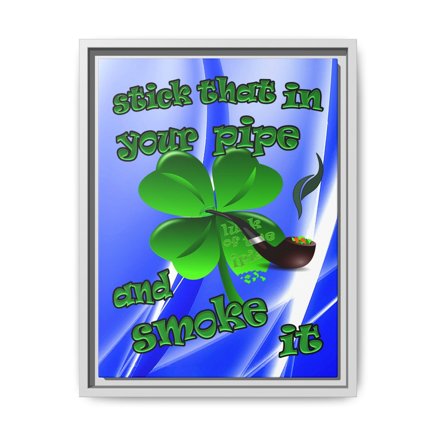 stick that in your pipe and smoke it - framed canvas art (blue-white wave)
