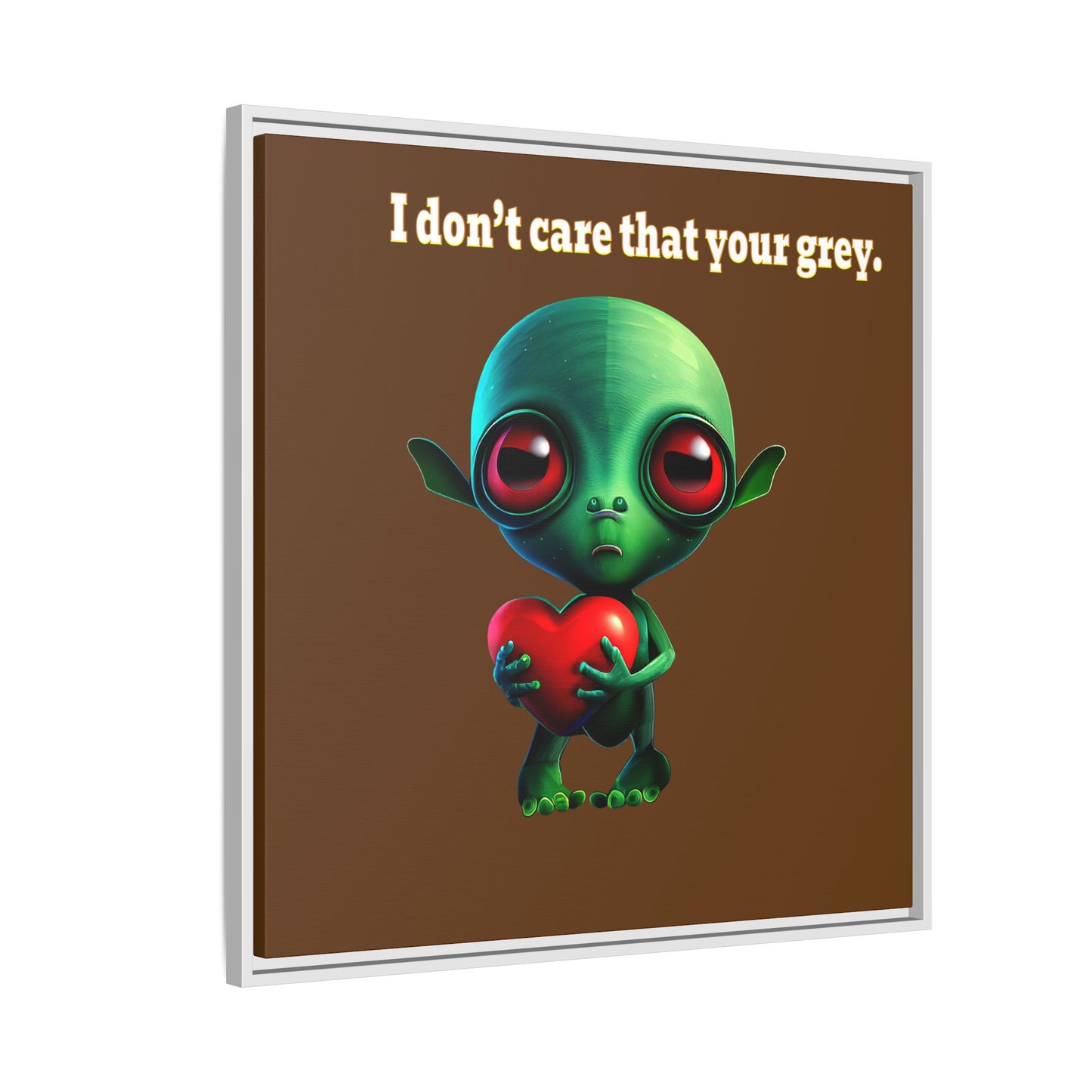 I don't care that your grey - framed canvas art (brown)
