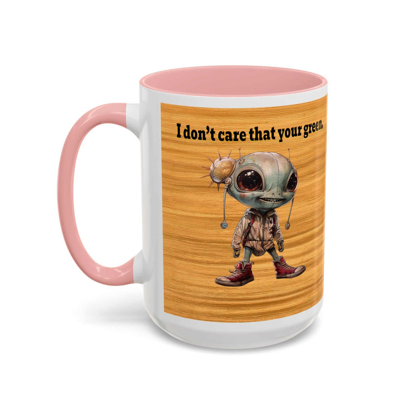 I don't care that your grey - Accent Mug (butterscotch wood finish)