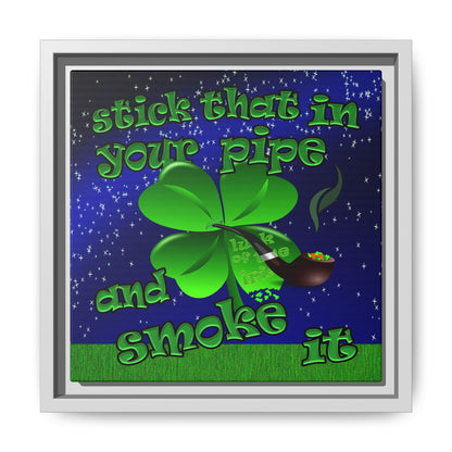stick that in your pipe and smoke it - framed canvas art ('snoops' background)