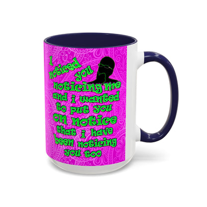 noticed you noticing - Accent Mug (pink swirl)