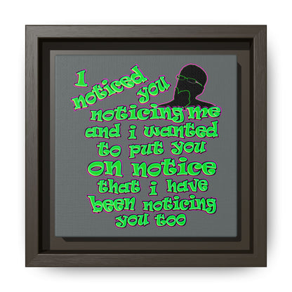 noticed you noticing - framed canvas art (dark grey)