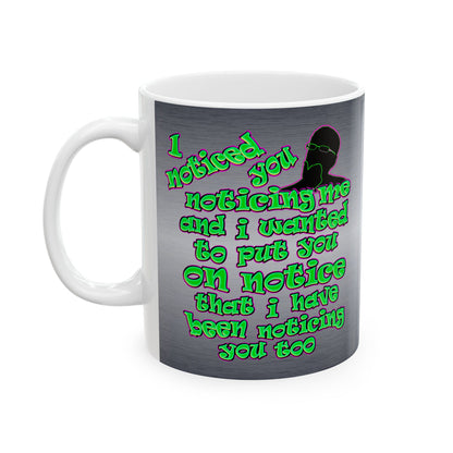 noticed you noticing - White Mug (brushed nickel)