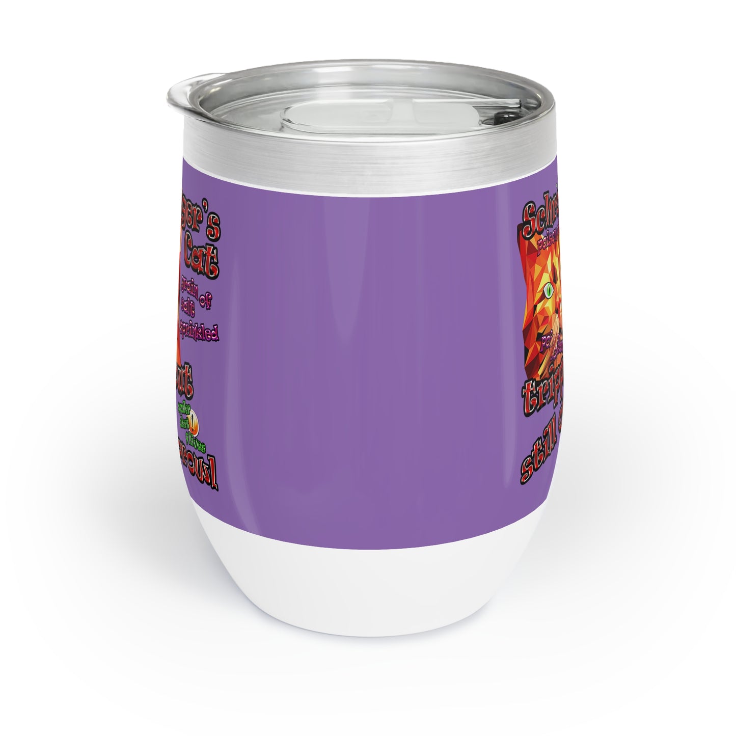schrodinger's cat - Chill Wine Tumbler (light purple)