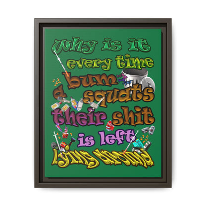 the bum's shit - framed canvas art (dark green)