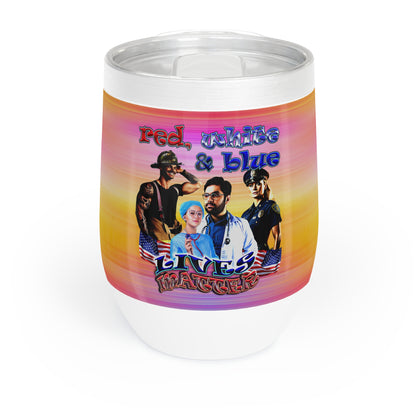 rw&b lives matter - Chill Wine Tumbler (color blur)