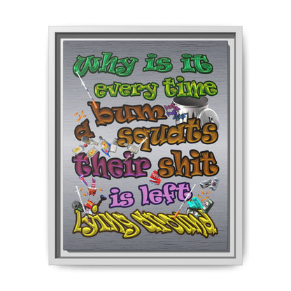 the bum's shit - framed canvas art (brushed nickel)