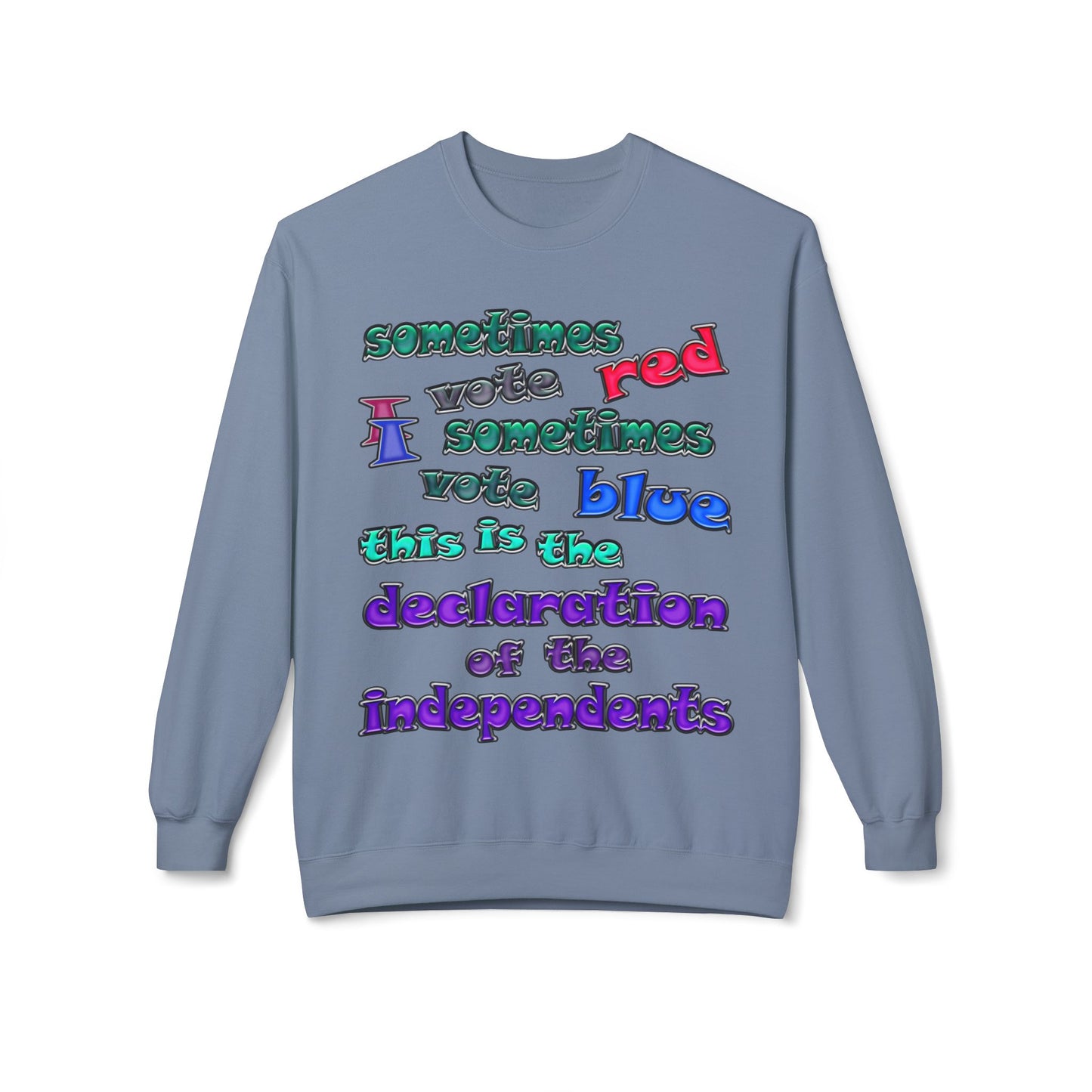 declaration of the independents - Unisex Midweight Softstyle Fleece Crewneck Sweatshirt