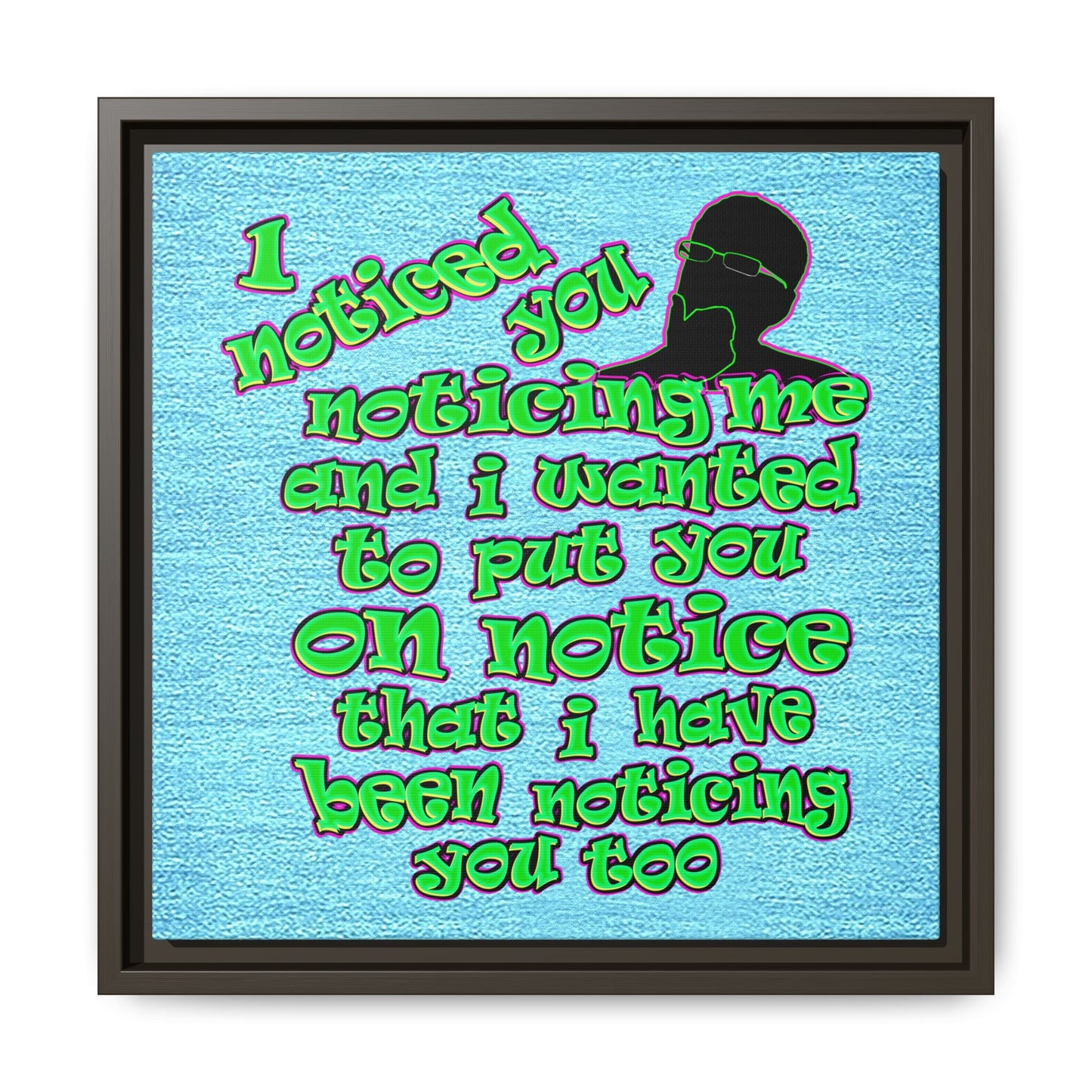 noticed you noticing - framed canvas art (faded blue)