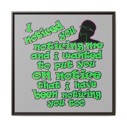 noticed you noticing - framed canvas art (light grey)