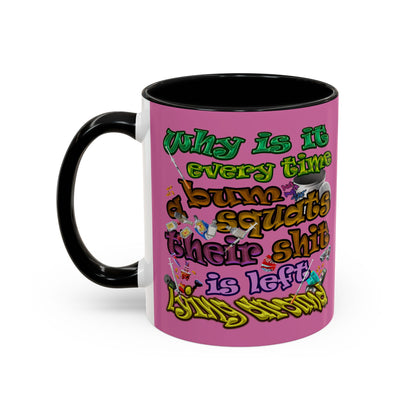 the bum's shit - Accent Mug (light pink)