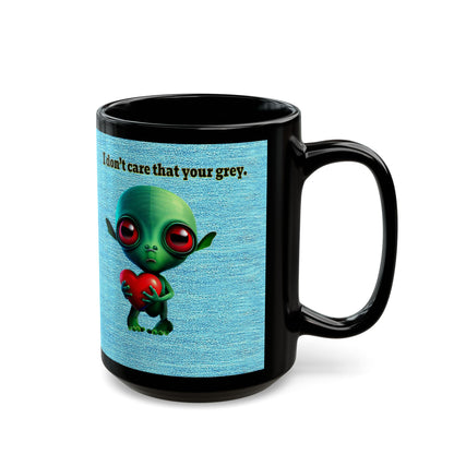 I don't care that your grey - Black Mug (faded blue)