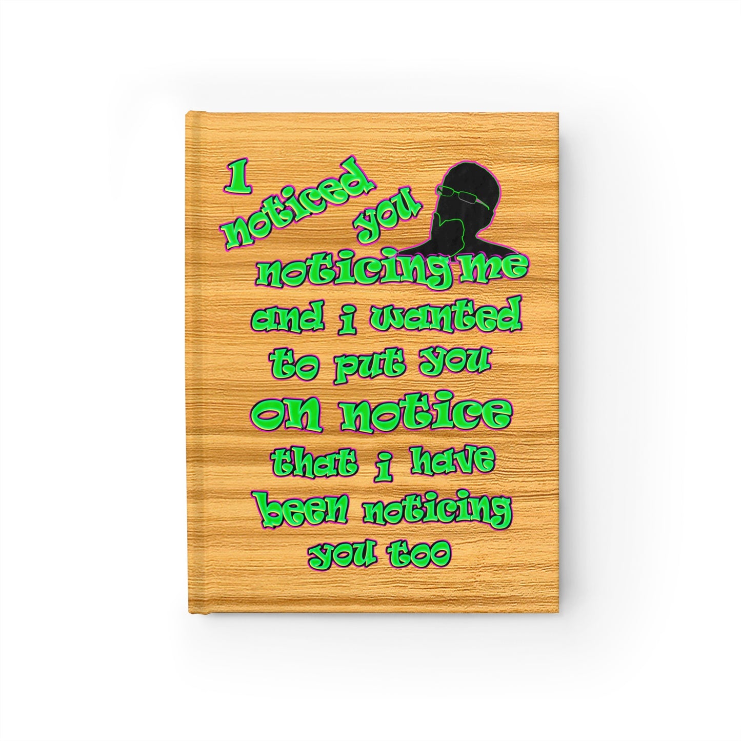 noticed you noticing - journal-blank (butterscotch wood finish)