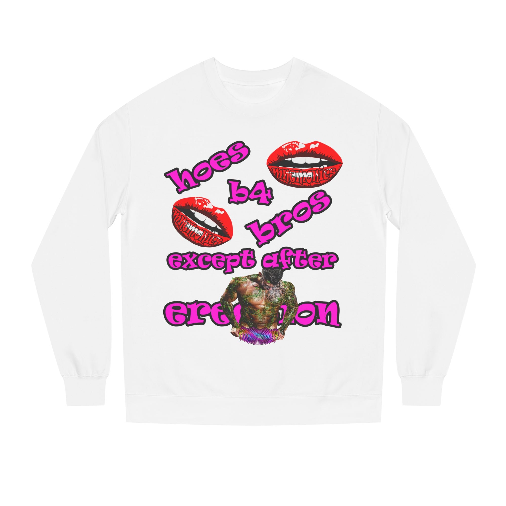hoes b4 bros - Unisex Crew Neck Sweatshirt