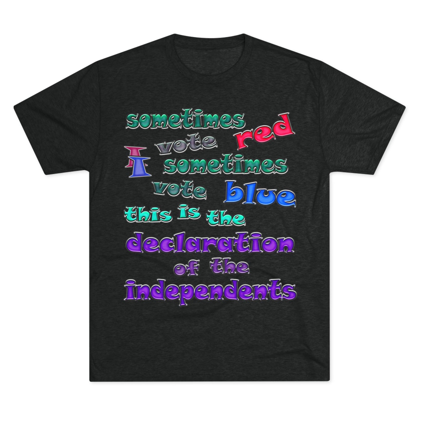 declaration of the independents - Unisex Tri-Blend Crew Tee