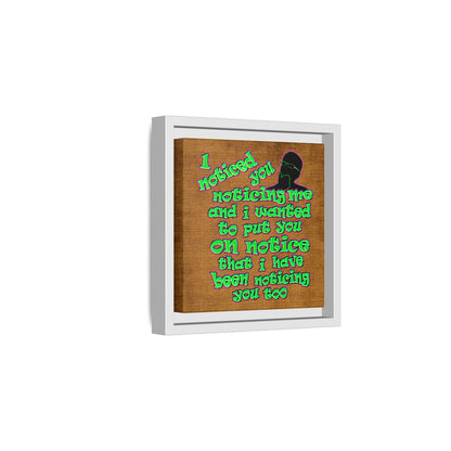 noticed you noticing - framed canvas art (brown papyrus)