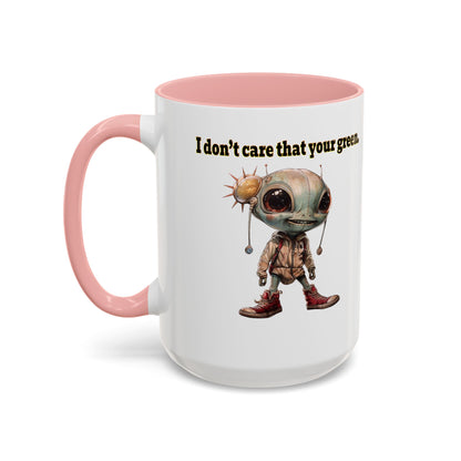 I don't care that your grey - Accent Mug (white)