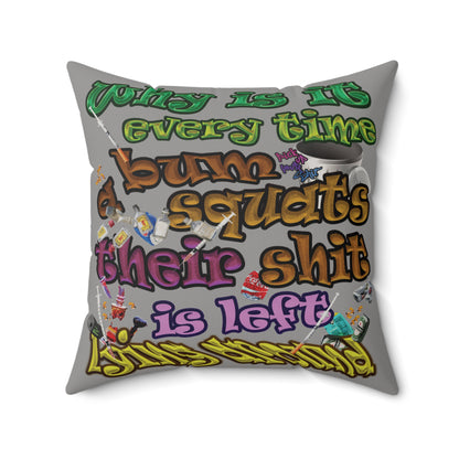 the bum's shit - Faux Suede Square Pillow - (grey)