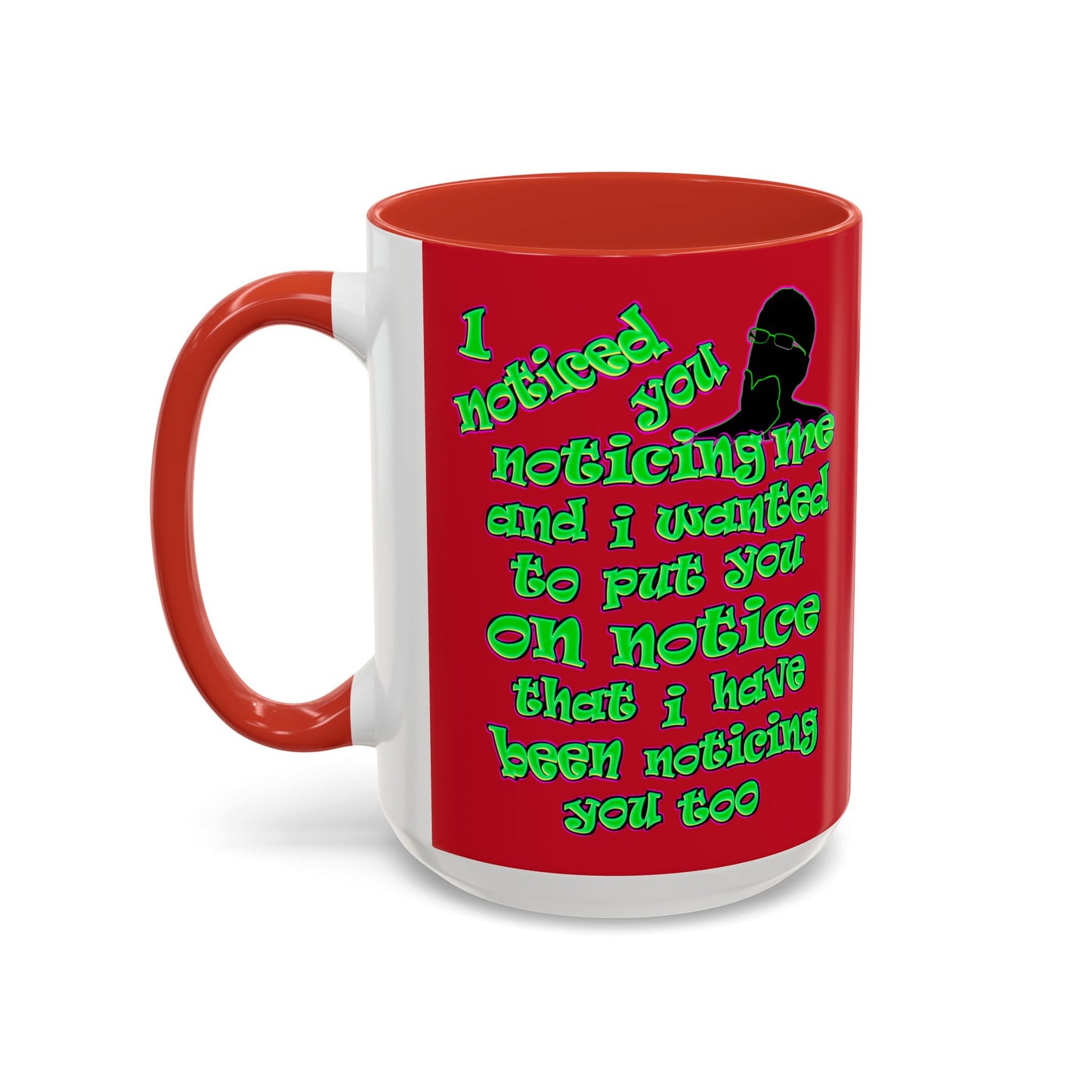 noticed you noticing - Accent Mug (dark red)