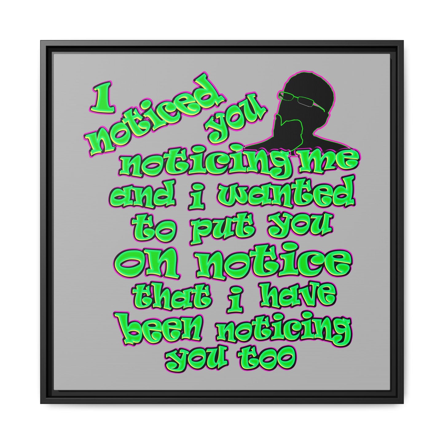 noticed you noticing - framed canvas art (light grey)