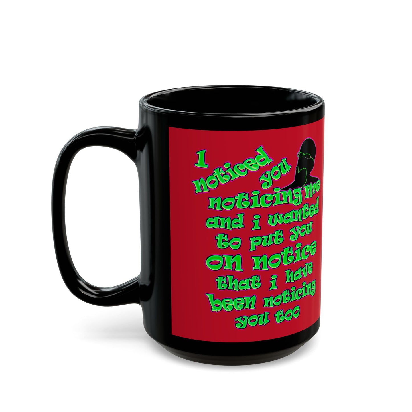 noticed you noticing - Black Mug (dark red)