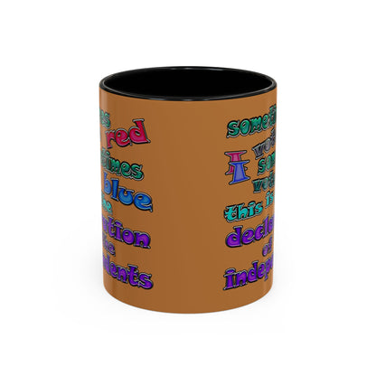 declaration of the independents - Accent Mug (light brown)