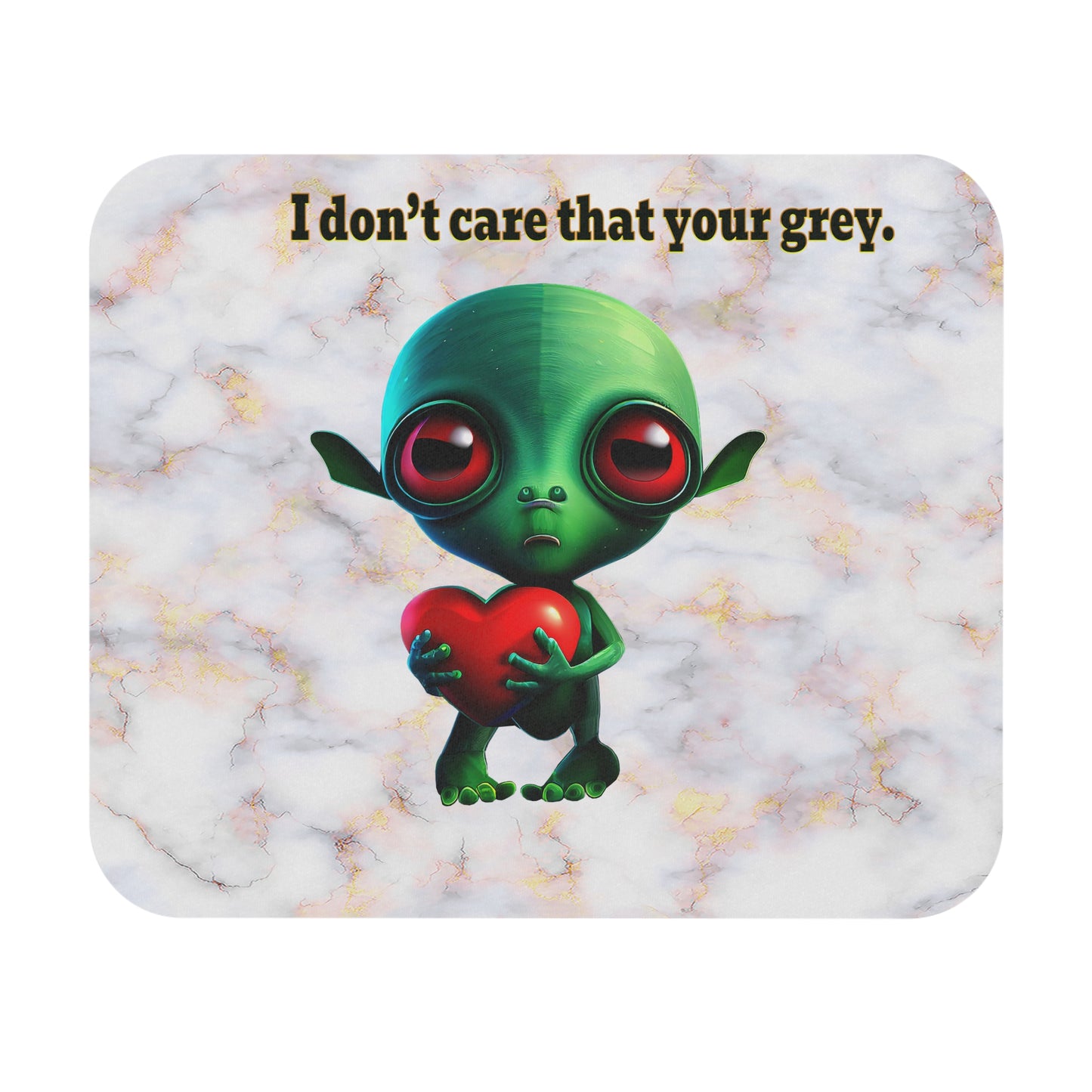 I don't care that your grey - Mouse Pad (Rectangle) (white marble)