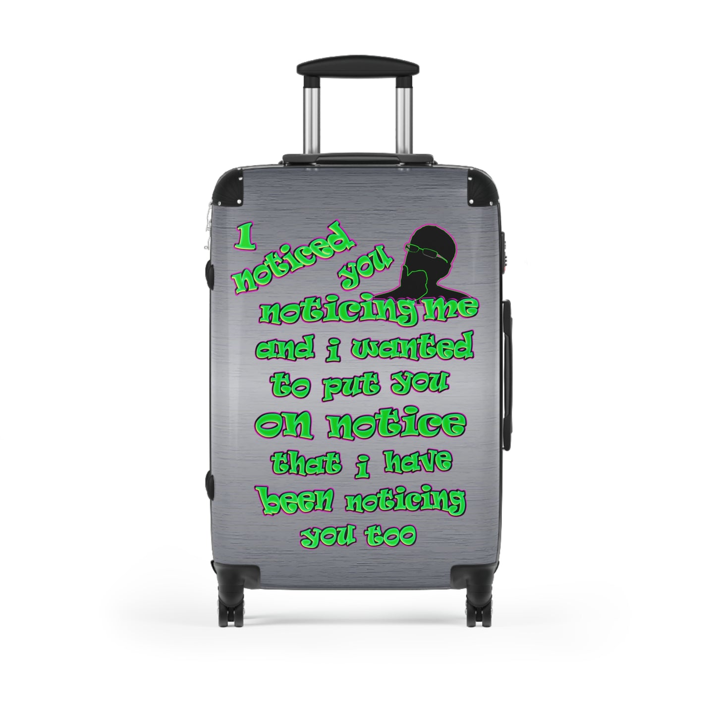 noticed you noticing - Suitcase (brushed nickel)