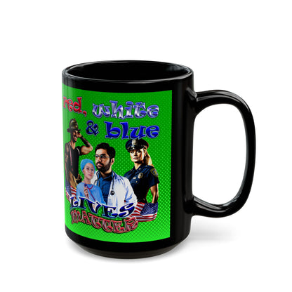 rw&b lives matter - Black Mug (logo green)
