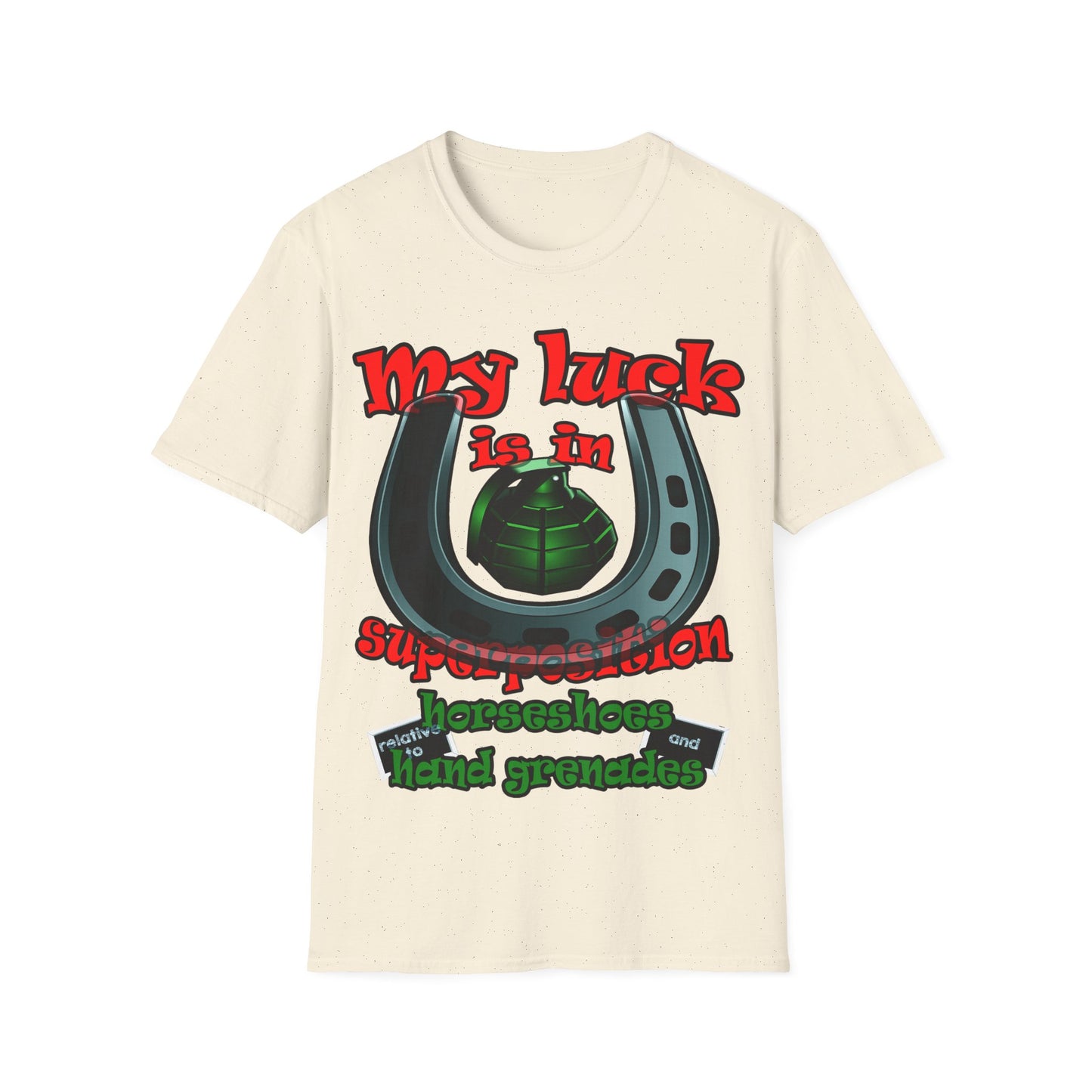 my luck - Unisex Softstyle T-Shirt