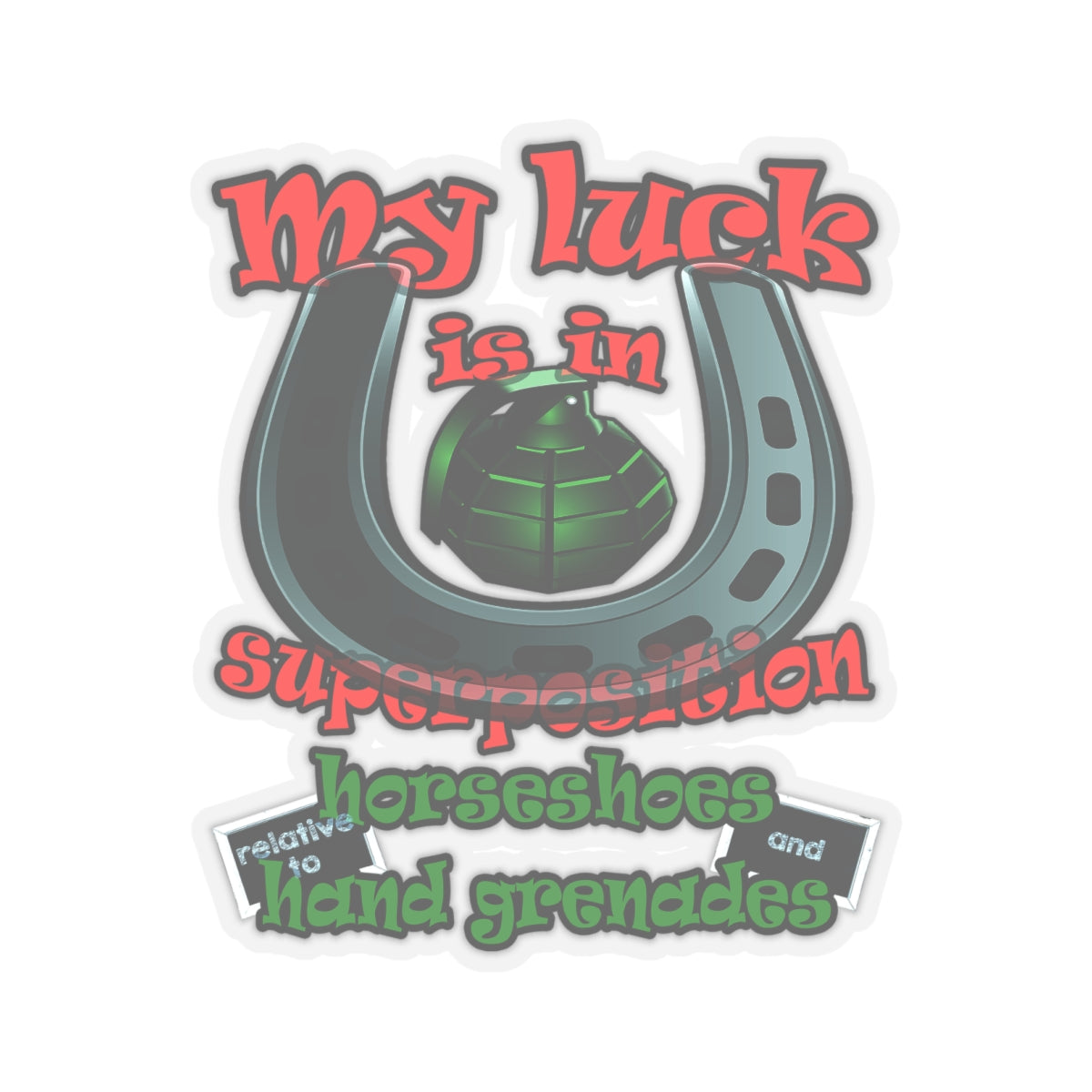 my luck - Kiss-Cut Stickers