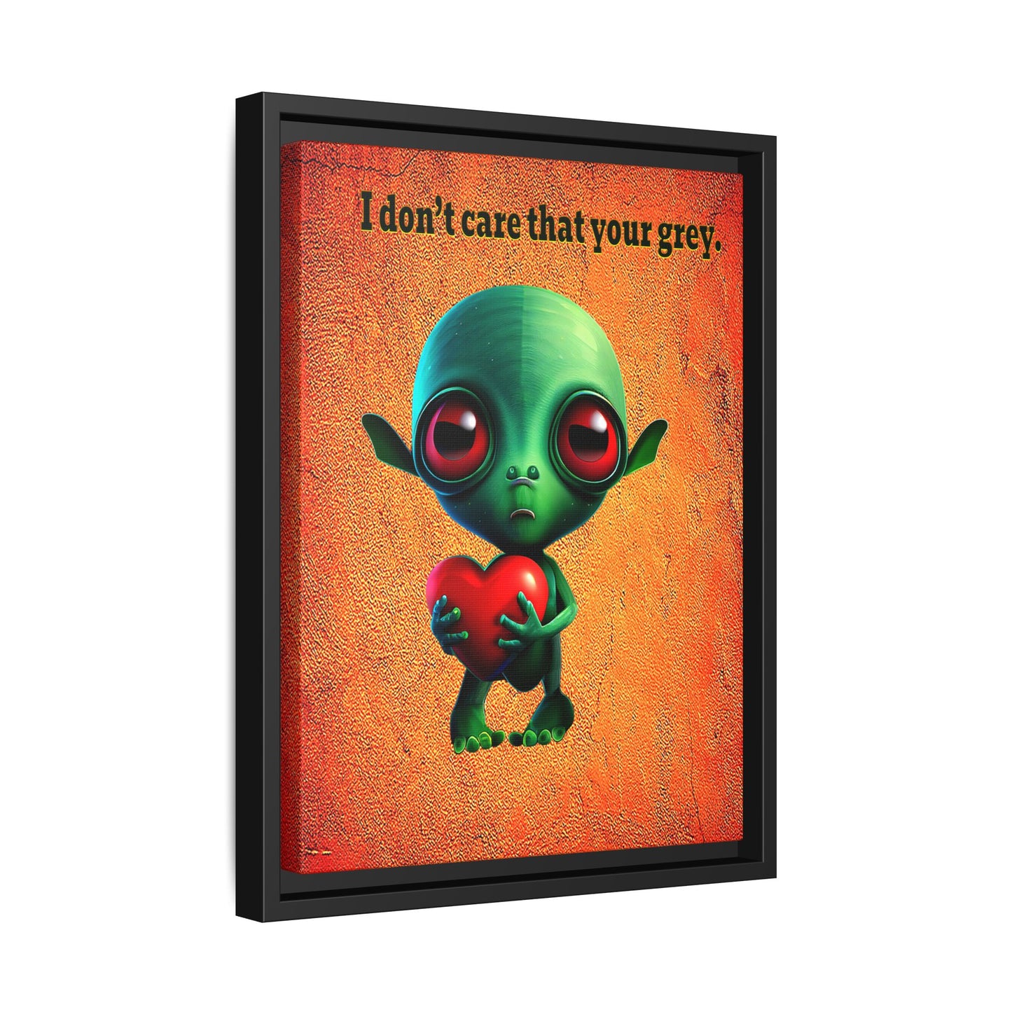 I don't care that your grey - framed canvas art (burnt orange)
