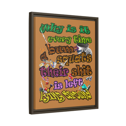 the bum's shit - framed canvas art (light brown)