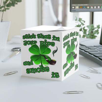 stick that in your pipe and smoke it - note cube (white)