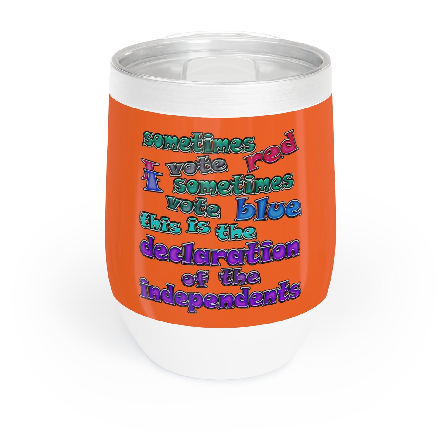 declaration of the independents - Chill Wine Tumbler (orange)