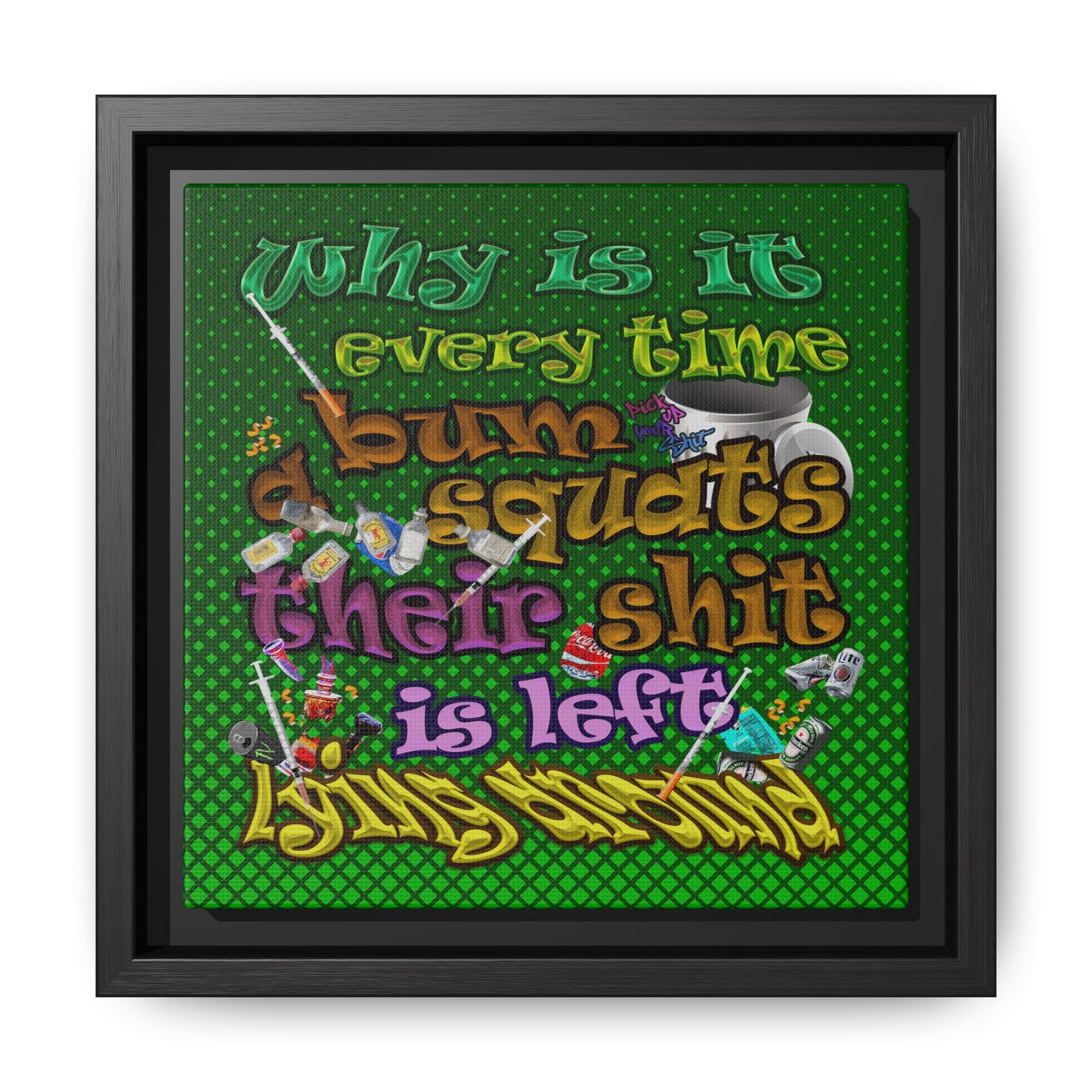 the bum's shit - framed canvas art (logo green)