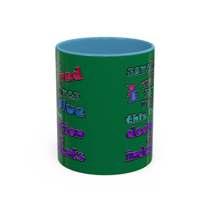 declaration of the independents - Accent Mug (dark green)