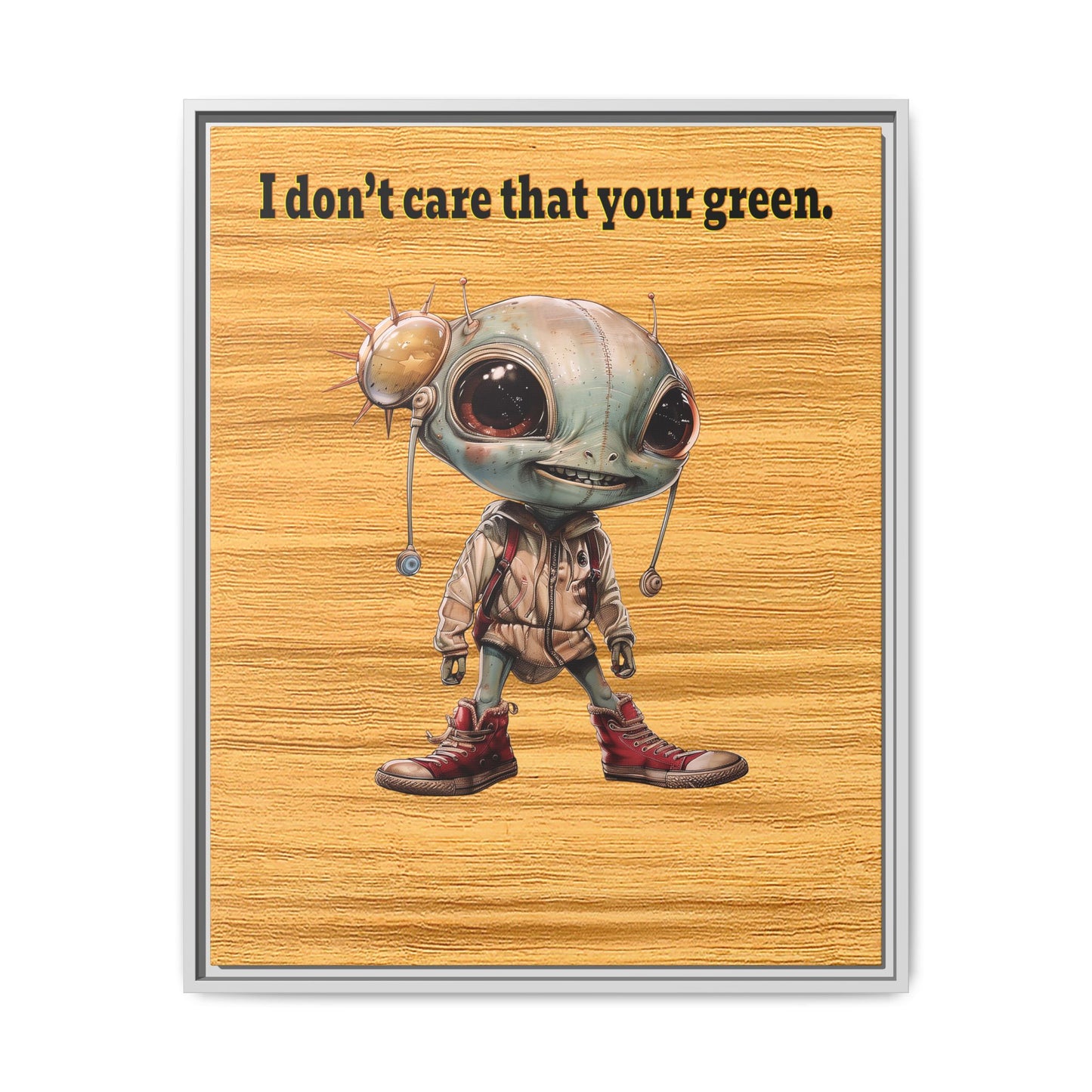 I don't care that your green - framed canvas art (butterscotch wood finish)