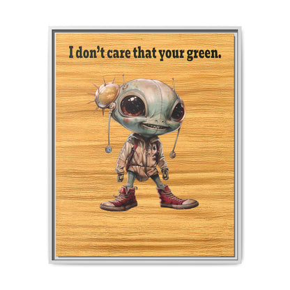 I don't care that your green - framed canvas art (butterscotch wood finish)