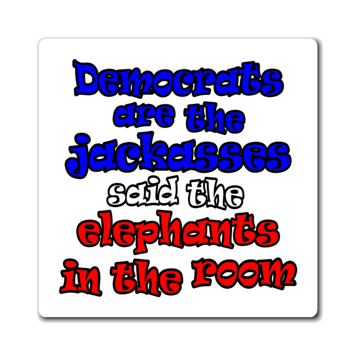 donkeys and elephants - Magnets - (white)