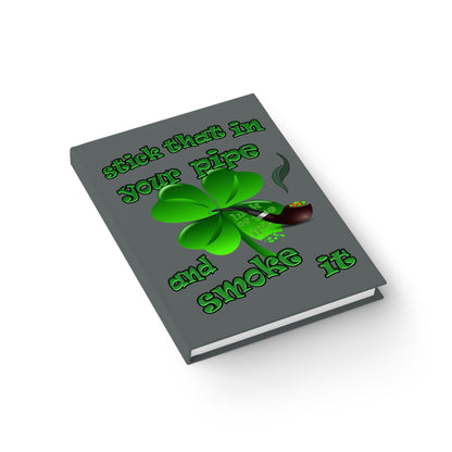 stick that in your pipe and smoke it - journal-lined (dark grey)