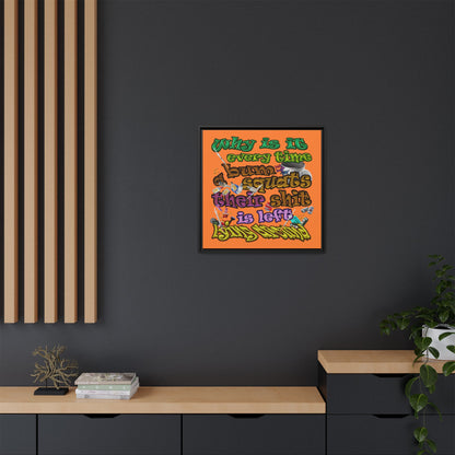 the bum's shit - framed canvas art (crusta)