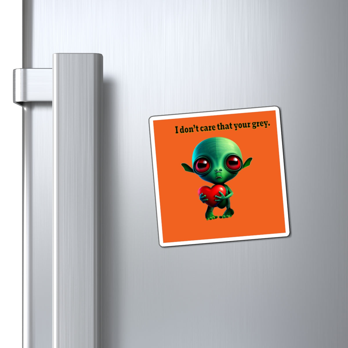 I don't care that your grey - Magnets - (orange)